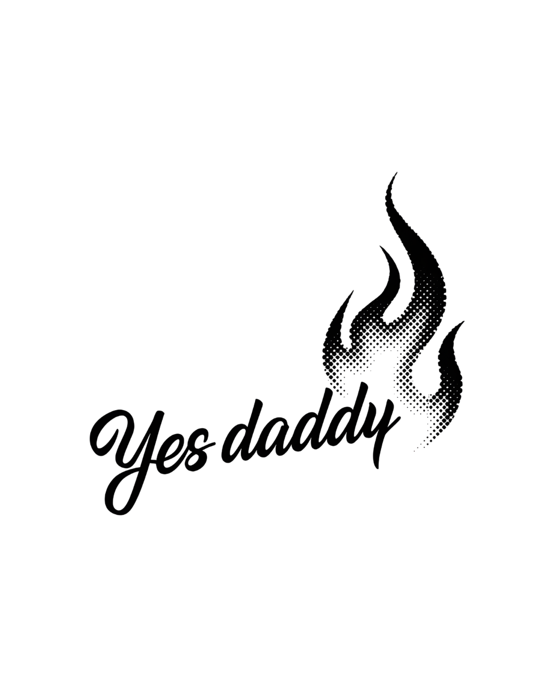 Yes Daddy