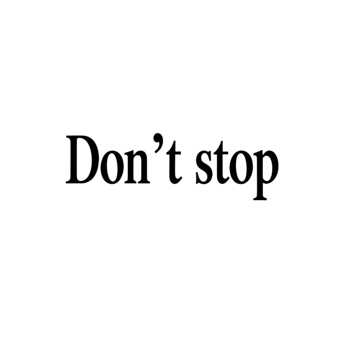 Don't Stop